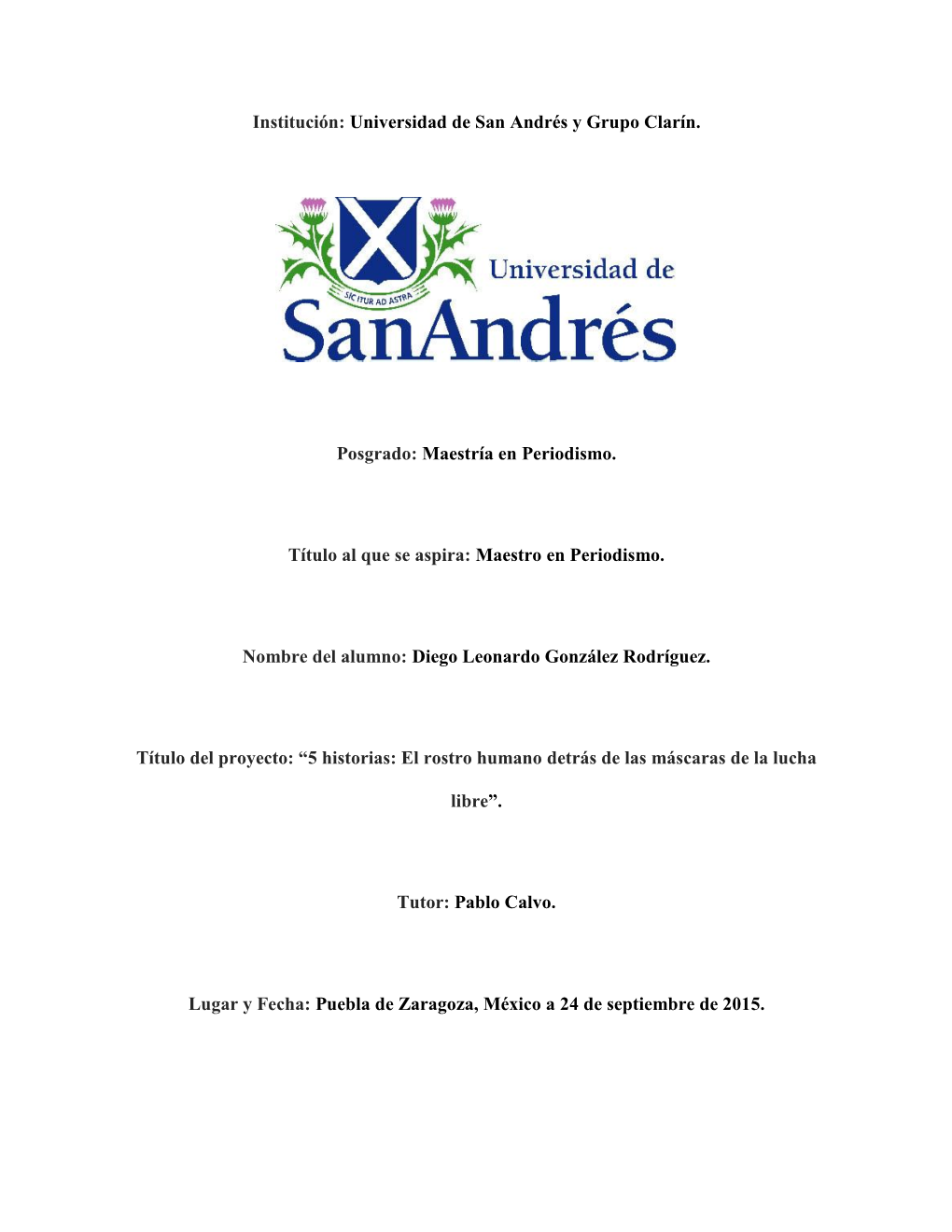 Institución: Universidad De San Andrés Y Grupo Clarín. Posgrado
