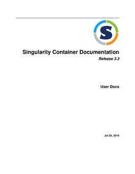 Singularity Container Documentation Release 3.3