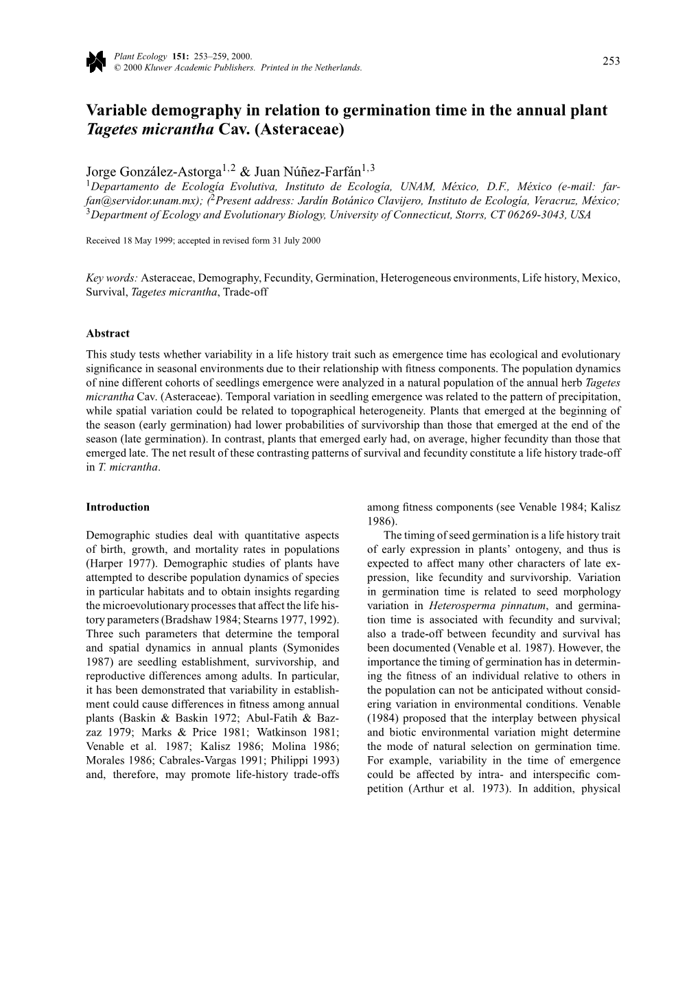 Variable Demography in Relation to Germination Time in the Annual Plant Tagetes Micrantha Cav. (Asteraceae)