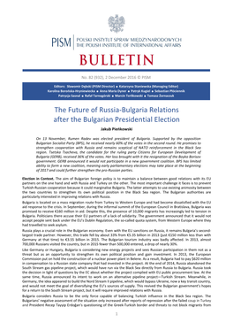 The Future of Russia-Bulgaria Relations After the Bulgarian Presidential Election Jakub Pieńkowski