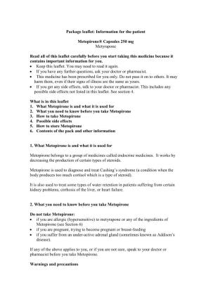 Package Leaflet: Information for the Patient Metopirone® Capsules 250 Mg Metyrapone Read All of This Leaflet Carefully Before Y