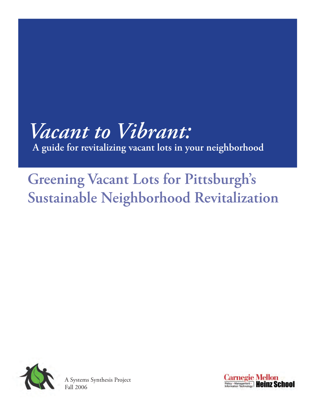 Vacant to Vibrant: a Guide for Revitalizing Vacant Lots in Your Neighborhood