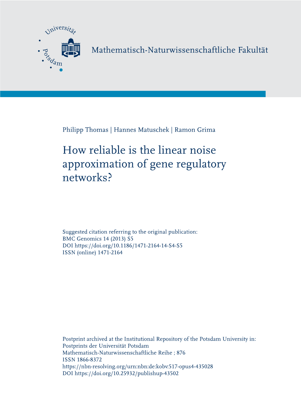 How Reliable Is the Linear Noise Approximation of Gene Regulatory Networks?
