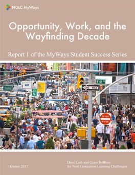 Opportunity, Work, and the Wayfinding Decade