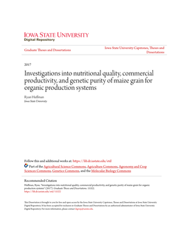 Investigations Into Nutritional Quality, Commercial Productivity, and Genetic Purity of Maize Grain for Organic Production Systems Ryan Huffman Iowa State University