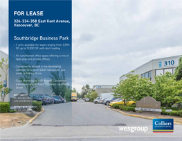 FOR LEASE 326-334-358 East Kent Avenue, Vancouver, BC