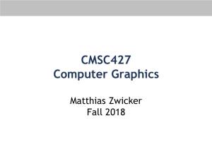 CMSC427 Computer Graphics