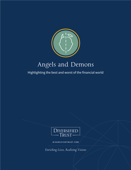 Angels and Demons Highlighting the Best and Worst of the Financial World