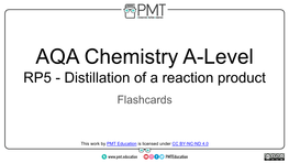 AQA Chemistry A-Level RP5 - Distillation of a Reaction Product Flashcards