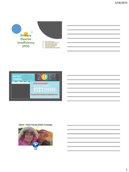 Primary Ovarian Insufficiency (POI) • Diminished Ovarian Reserve (DOR) ▪ Diagnostic Criteria of POI ▪ Prevalence ▪ Causes ▪ Management of Sequelae ▪ Post-Test