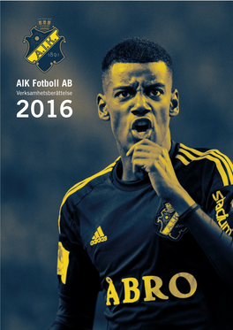 AIK Fotboll AB Verksamhetsberättelse 2016