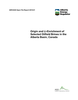 AER/AGS Open File Report 2019-01: Origin and Li-Enrichment Of