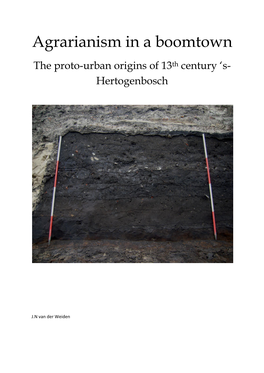 Agrarianism in a Boomtown the Proto-Urban Origins of 13Th Century ‘S- Hertogenbosch