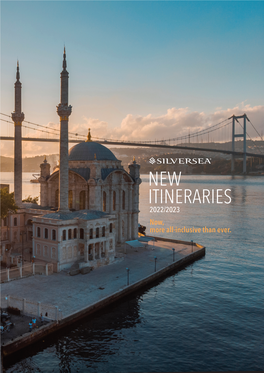 NEW ITINERARIES 2022/2023 Now, More All-Inclusive Than Ever