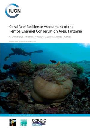 Coral Reef Resilience Assessment of the Pemba Channel Conservation Area, Tanzania