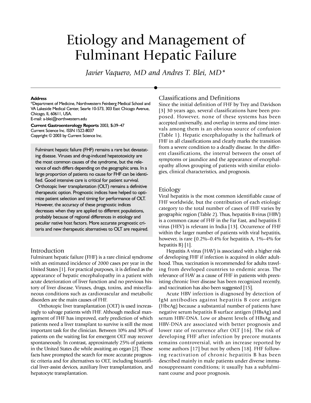 Etiology and Management of Fulminant Hepatic Failure Javier Vaquero, MD and Andres T