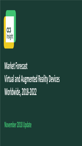 Market Forecast Virtual and Augmented Reality Devices Worldwide, 2018-2022