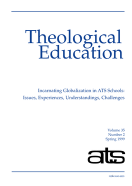 Incarnating Globalization in ATS Schools: Issues, Experiences, Understandings, Challenges