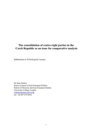 The Consolidation of Centre-Right Parties in the Czech Republic As an Issue for Comparative Analysis