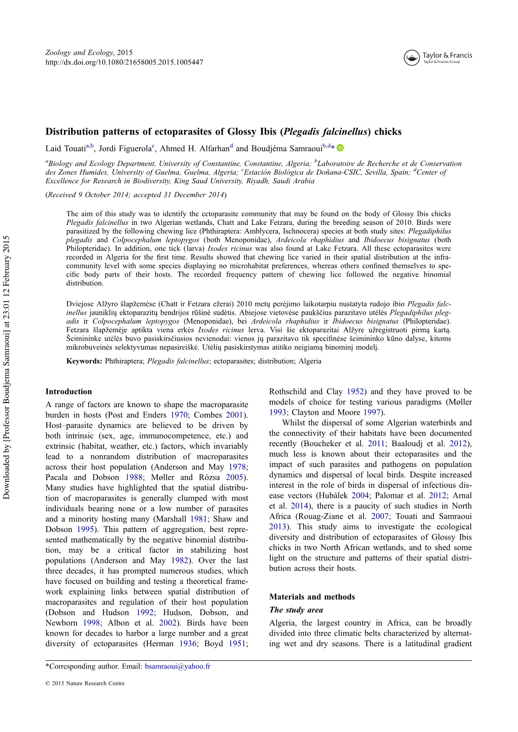 Distribution Patterns of Ectoparasites of Glossy Ibis (Plegadis Falcinellus) Chicks Laid Touatia,B, Jordi Figuerolac, Ahmed H