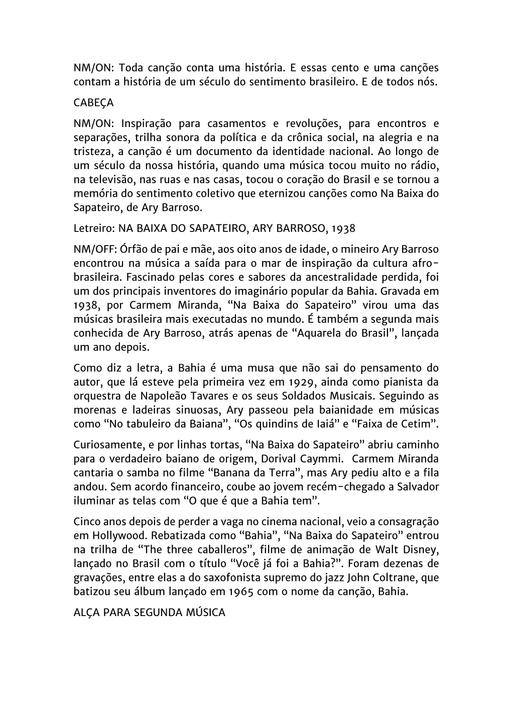 NM/ON: Toda Canção Conta Uma História. E Essas Cento E Uma Canções Contam a História De Um Século Do Sentimento Brasileiro