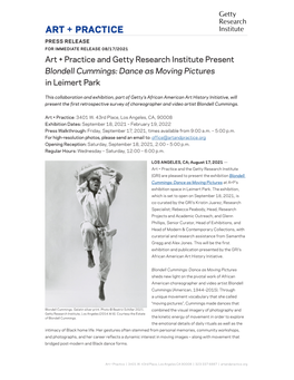 PRESS RELEASE for IMMEDIATE RELEASE 08/17/2021 Art + Practice and Getty Research Institute Present Blondell Cummings: Dance As Moving Pictures in Leimert Park