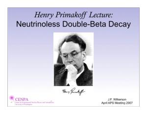 Henry Primakoff Lecture: Neutrinoless Double-Beta Decay