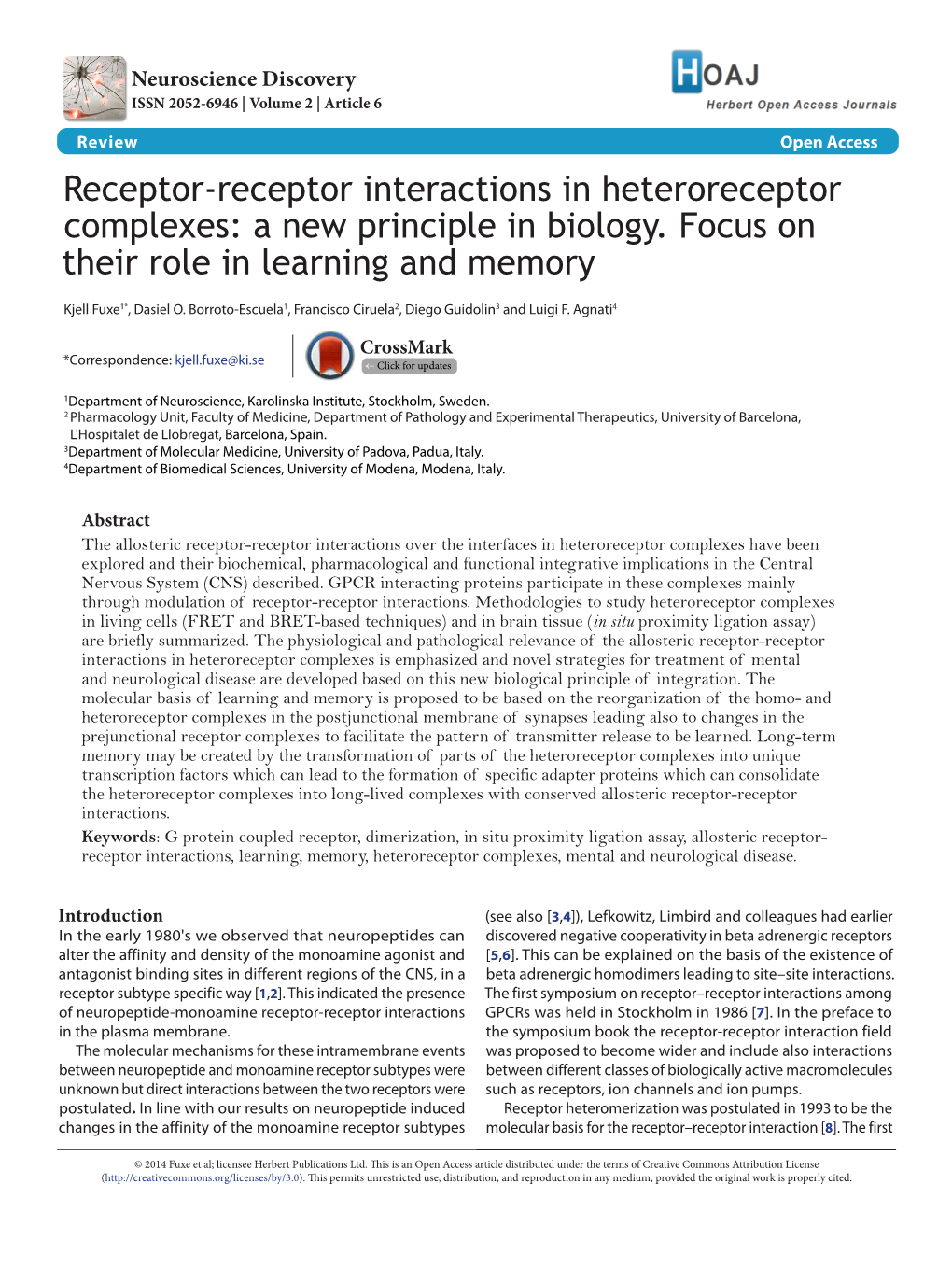Receptor-Receptor Interactions in Heteroreceptor Complexes: a New Principle in Biology