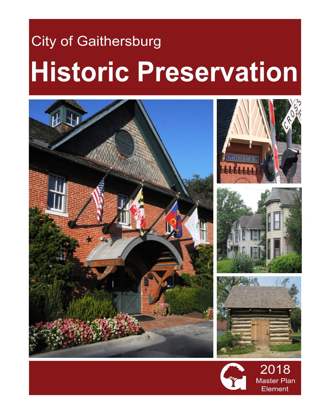 HISTORIC PRESERVATION ELEMENT Planning Commisson Approval: April 18,2018, Resolution PCR-1-18 Mayor and City Council Adoption: May 21, 2018, Resolution R-18-18