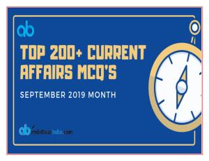 Top 200+ Current Affairs Monthly MCQ's September