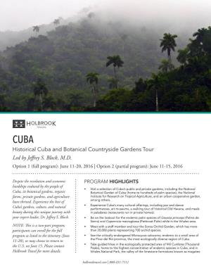 Historical Cuba and Botanical Countryside Gardens Tour Led by Jeffrey S