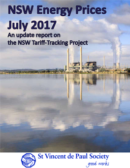 NSW Energy Prices July 2017 an Update Report on the NSW Tarif-Tracking Project New South Wales Energy Prices 2017 an Update Report on the NSW Tariff-Tracking Project
