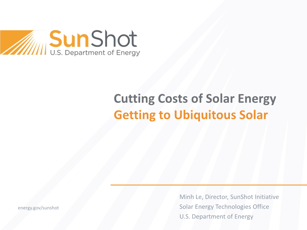 Cutting Costs of Solar Energy Getting to Ubiquitous Solar