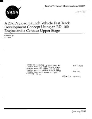 A 20K Payload Launch Vehicle Fast Track Development Concept Using an RD-180 Engine and a Centaur Upper Stage