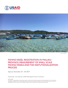 Fishing Vessel Registration in Maluku Province: Measurement of Small Scale Fishing Vessels and the Insitutionalization Process