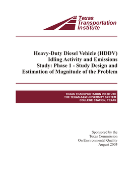Heavy-Duty Diesel Vehicle (Hddv) Idling Activity and Emissions Study: Phase 1 - Study Design and Estimation of Magnitude of the Problem
