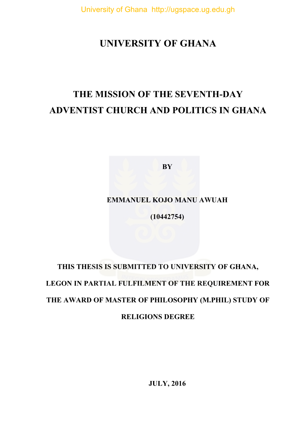 University of Ghana the Mission of the Seventh-Day Adventist Church and Politics in Ghana