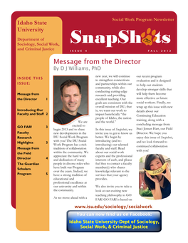 Snapsh Ts and Criminal Justice I S S U E 4 F a L L 2 0 1 2 Message from the Director by D J Williams, Phd