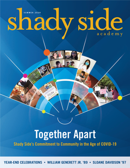Together Apart Shady Side’S Commitment to Community in the Age of COVID-19