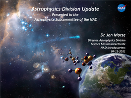 Astrophysics Division Monthly Report Presented to the Science Mission