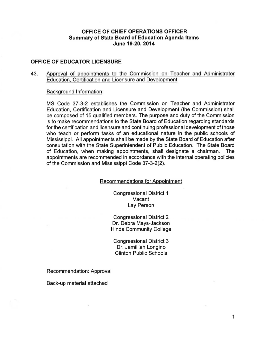 OFFICE of CHIEF OPERATIONS OFFICER Summary of State Board of Education Agenda Items June 19-20, 2014 OFFICE of EDUCATOR LICENSUR