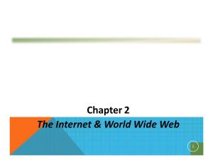 Chapter 2 the Internet & World Wide