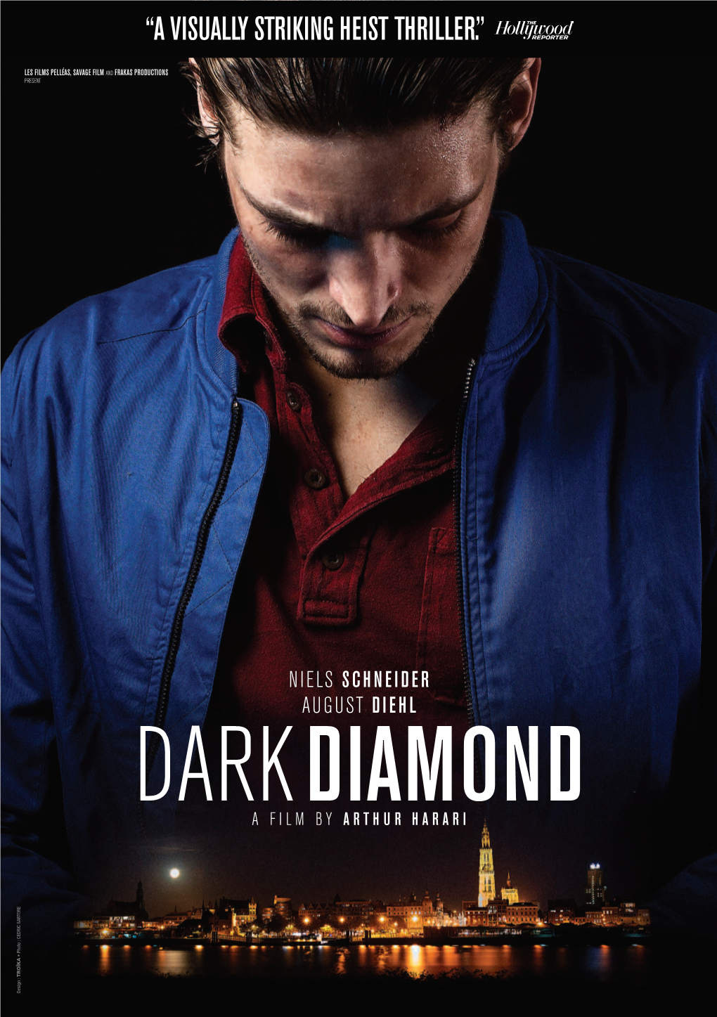 Dark Diamond a Film by Arthur Harari Photo : CEDRIC SARTORE Troïka • Photo : Design : Les Films Pelléas, Savage Film and Frakas Productions Present