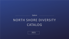 Welcome to the 2021 North Shore Diversity Catalog