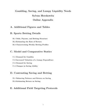 Gambling, Saving, and Lumpy Liquidity Needs Sylvan Herskowitz Online Appendix A. Additional Figures and Tables B. Sports Betting
