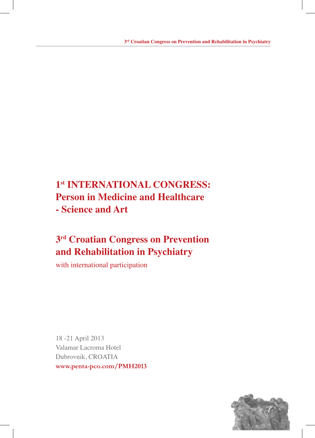 3Rd Croatian Congress on Prevention and Rehabilitation in Psychiatry