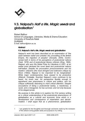 V.S. Naipaul's Half a Life, Magic Seeds and Globalisation1