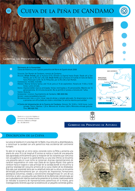 La Cueva Se Localiza En El Curso Bajo Del Río Nalón, Muy Cerca De Su Desembocadura, Y Constituye La Cavidad Con Arte Paleolítico Más Occidental Del Continente Europeo