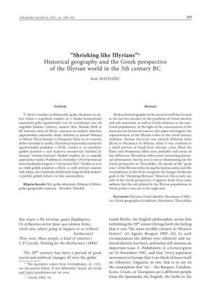 “Shrieking Like Illyrians”* Historical Geography and the Greek Perspective of the Illyrian World in the 5Th Century BC