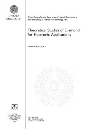 Theoretical Studies of Diamond for Electronic Applications